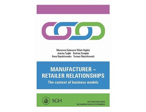 Manufacturer – retailer relationships. The context of business models