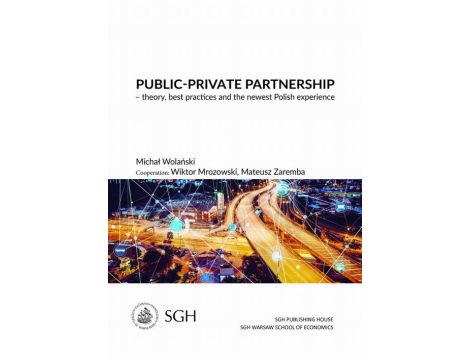 Public-private partnership – theory, best practices and the newest polish experience