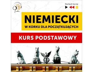 Niemiecki w korku dla początkujących: Kurs podstawowy (Poziom A1-A2)