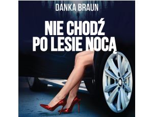 Nie chodź po lesie nocą