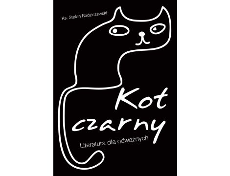 Kot czarny. Literatura dla odważnych