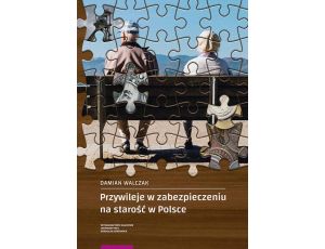 Przywileje w zabezpieczeniu na starość w Polsce