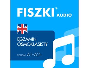 FISZKI audio - angielski - Egzamin ósmoklasisty
