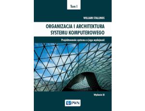 Organizacja i architektura systemu komputerowego Tom 1 Projektowanie systemu a jego wydajność