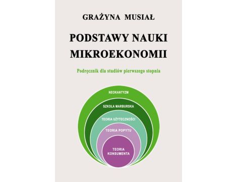Podstawy nauki mikroekonomii Podręcznik dla studiów pierwszego stopnia