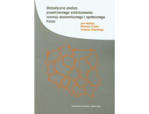 Statystyczna analiza przestrzennego zróżnicowania rozwoju ekonomicznego i społecznego Polski