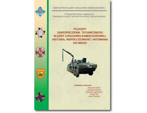 Pojazdy zabezpieczenia technicznego służby czołgowo-samochodowej. Historia, współczesność i wyzwania XXI wieku