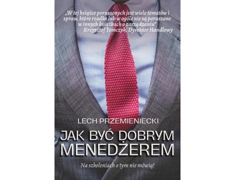 Jak być dobrym menedżerem