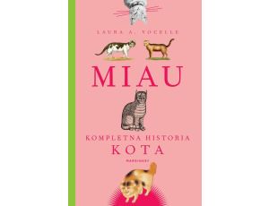 Miau. Kompletna historia kota