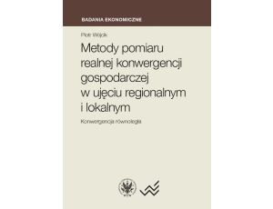 Metody pomiaru realnej konwergencji gospodarczej w ujęciu regionalnym i lokalnym Konwergencja równoległa
