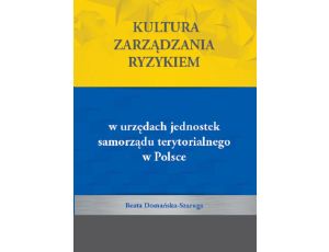 Kultura zarządzania ryzykiem w urzędach jednostek samorządu terytorialnego w Polsce