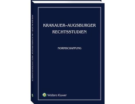 Krakauer-Augsburger Rechtsstudien. Normschaffung