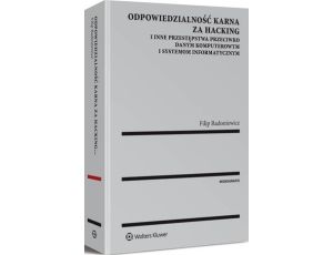 Odpowiedzialność karna za hacking i inne przestępstwa przeciwko danym komputerowym i systemom informatycznym