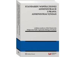 Standardy współczesnej administracji i prawa administracyjnego