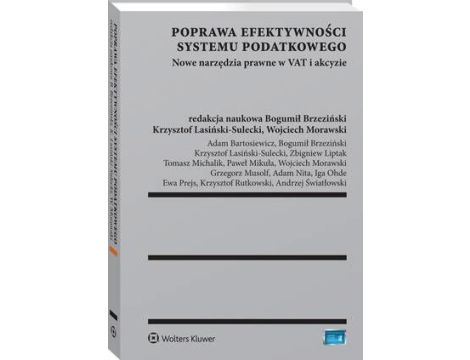 Poprawa efektywności systemu podatkowego. Nowe narzędzia prawne w VAT i akcyzie