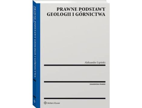 Prawne podstawy geologii i górnictwa