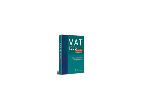 VAT. 1556 wyjaśnień i interpretacji