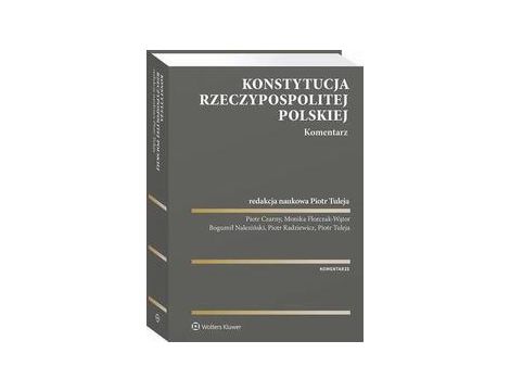 Konstytucja Rzeczypospolitej Polskiej. Komentarz