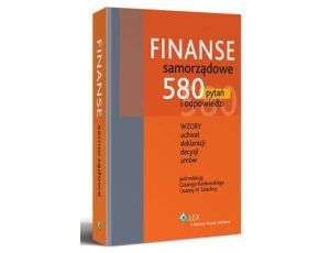 Finanse samorządowe. 580 pytań i odpowiedzi