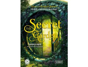 The Secret Garden. Tajemniczy ogród w wersji do nauki angielskiego