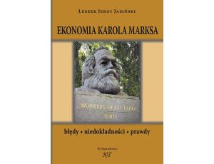 Ekonomia Karola Marksa. Błędy, niedokładności, prawdy