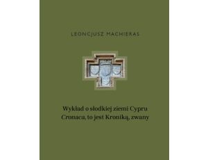 Wykład o słodkiej ziemi Cypru „Cronaca”, to jest Kroniką, zwany