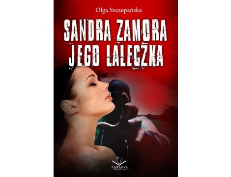 Sandra Zamora - Jego laleczka