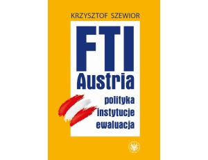 FTI – Austria Polityka, instytucje, ewaluacja
