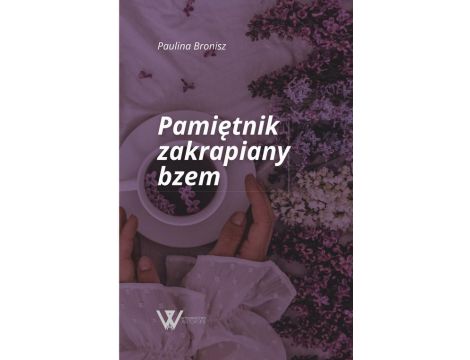 Pamiętnik zakrapiany bzem