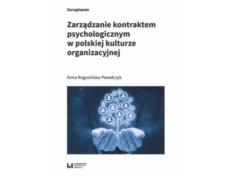 Zarządzanie kontraktem psychologicznym w polskiej kulturze organizacyjnej