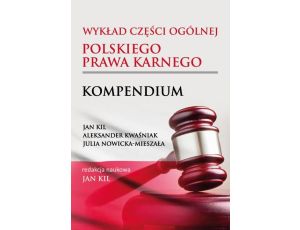 Wykład części ogólnej polskiego prawa karnego. Kompendium