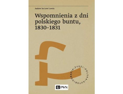 Wspomnienia z dni polskiego buntu, 1830-1831