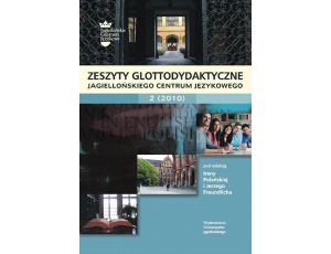 Zeszyty Glottodydaktyczne Jagiellońskiego Centrum Językowego 2 (2010)