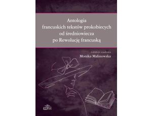 Antologia francuskich tekstów prokobiecych od średniowiecza po Rewolucję francuską