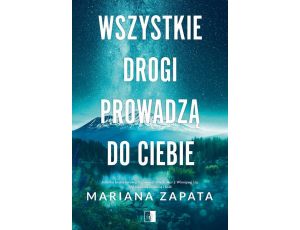 Wszystkie drogi prowadzą do ciebie