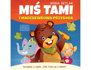 Miś Tami i marchewkowa przygoda