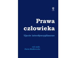 Prawa człowieka Ujęcie interdyscyplinarne