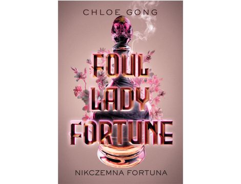 Foul Lady Fortune. Nikczemna fortuna