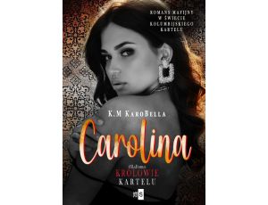 Carolina. Królowie kartelu #3
