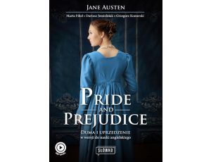 Pride and Prejudice. Duma i uprzedzenie w wersji do nauki angielskiego