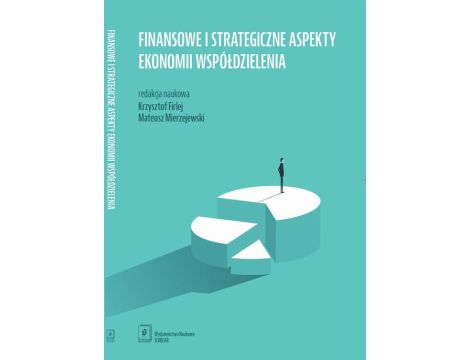 Finansowe i strategiczne aspekty ekonomii współdzielenia