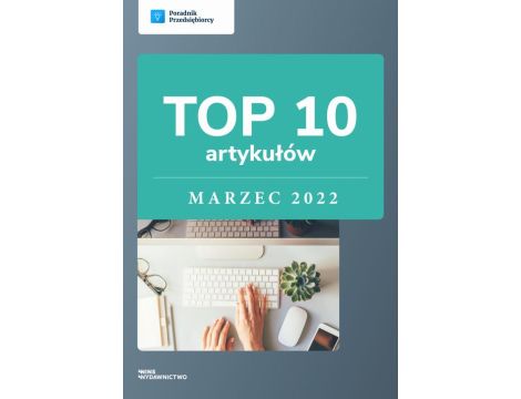TOP 10 artykułów - marzec 2022