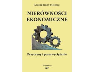 Nierówności ekonomiczne. Przyczyny i przezwyciężanie