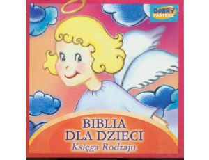 Biblia dla Dzieci. Księga Rodzaju