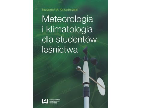 Meteorologia i klimatologia dla studentów leśnictwa