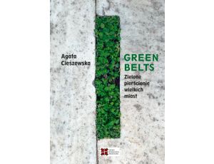 Green belts Zielone pierścienie wielkich miast