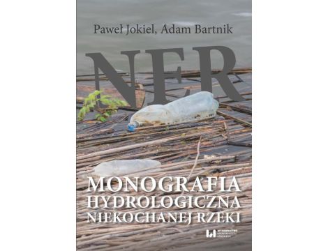Ner Monografia hydrologiczna niekochanej rzeki
