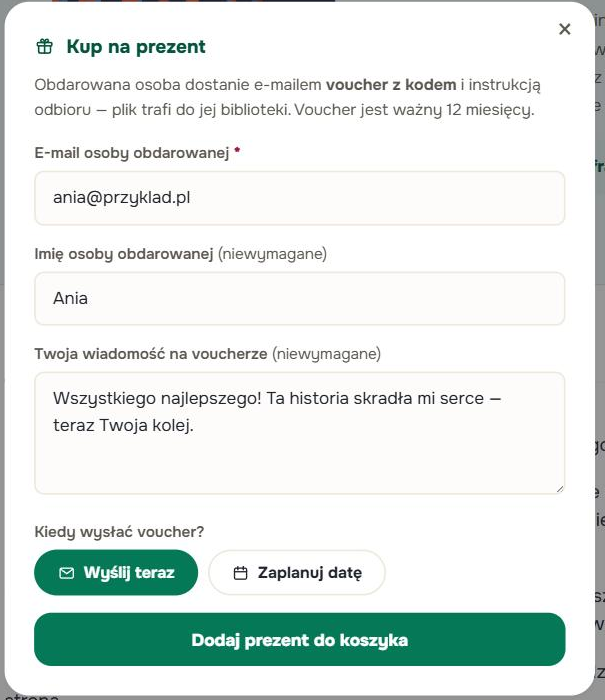 Formularz Kup na prezent: pola e-mail i imię osoby obdarowanej, wiadomość na voucherze oraz wybór Wyślij teraz lub Zaplanuj datę