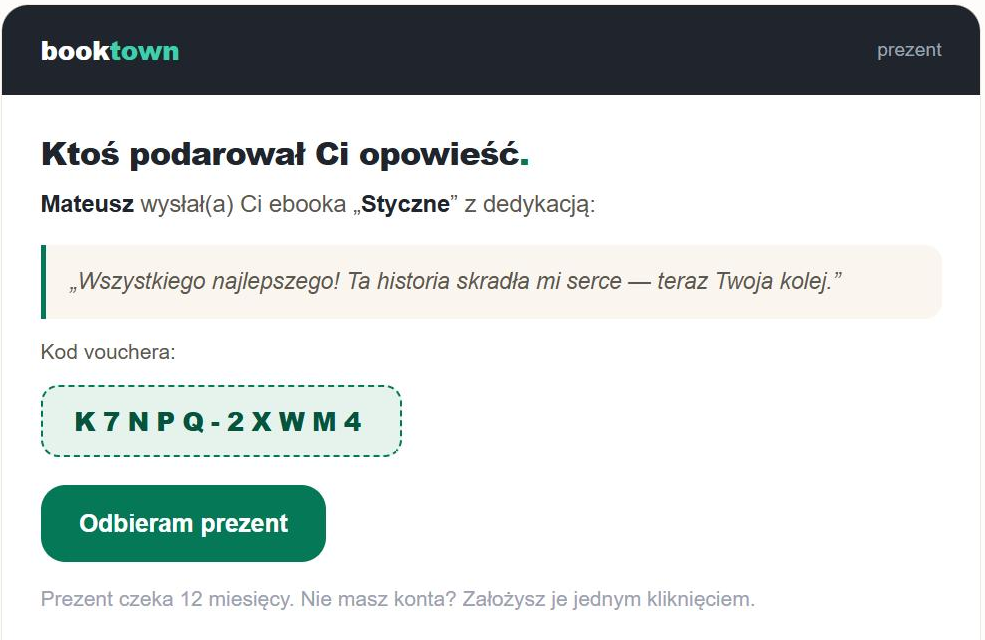 E-mail z voucherem: nagłówek Ktoś podarował Ci opowieść, dedykacja od kupującego, kod vouchera i przycisk Odbieram prezent