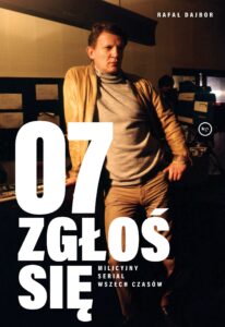 07 zgłoś się. Milicyjny serial wszech czasów — okładka e-booka